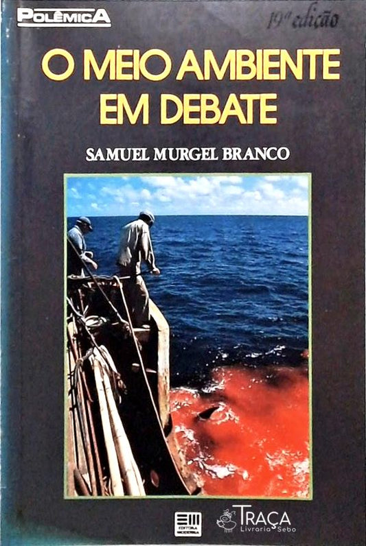 O Meio Ambiente em Debate