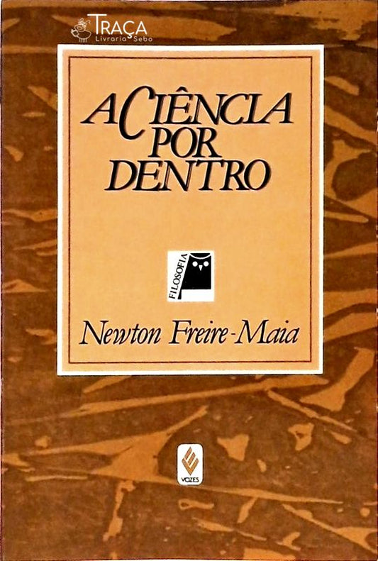 A Ciência por Dentro