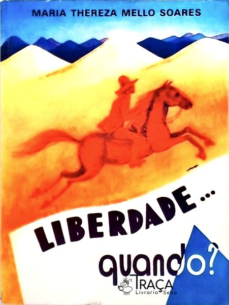 Liberdade...quando