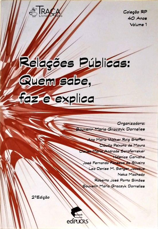 Relações Públicas - Quem Sabe, Faz e Explica