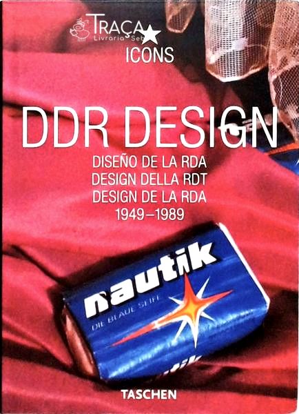 Ddr Design - Diseno de La Rda - Design Della Rdt - Design de La Rda - 1949-1989