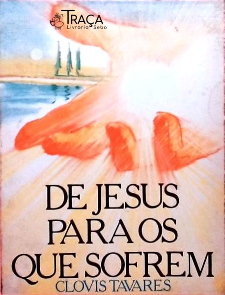 De Jesus para os Que Sofrem