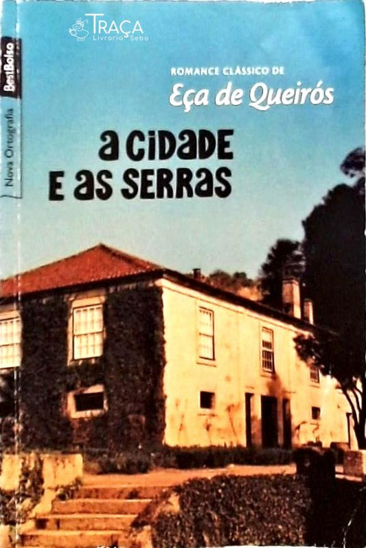 A Cidade e as Serras