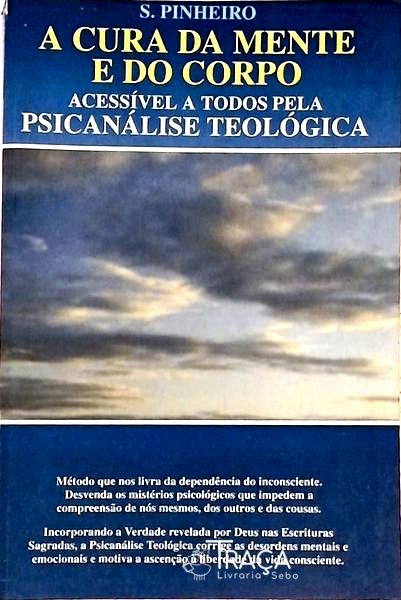 Cura Da Mente - Acessível A Todos Pela Psicanálise Teológica
