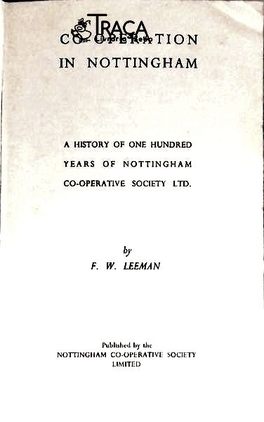 Co-operation in Nottingham - A History Of One Hundred Years Of Nottingham