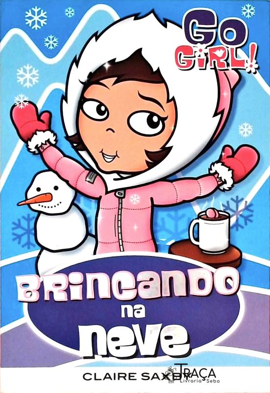 Go Girl! Brincando Na Neve