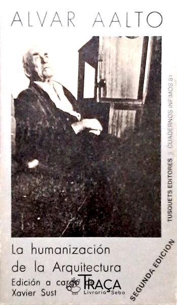 Alvar Aalto - La Humanización De La Arquitectura