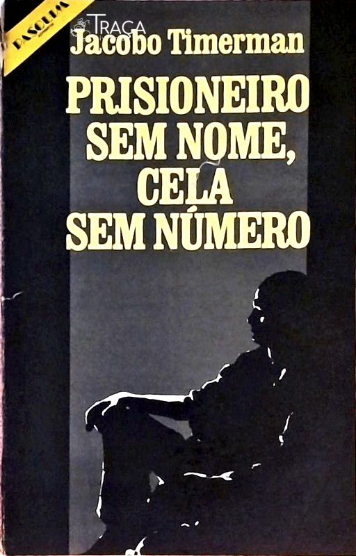 Prisioneiro Sem Nome Cela Sem Número