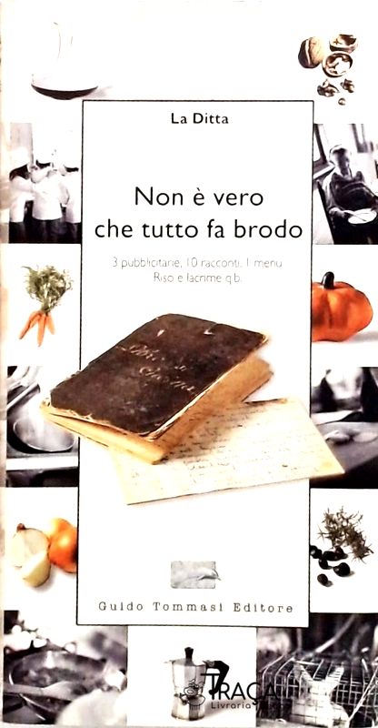 Non È Vero Che Tutto Fa Brodo