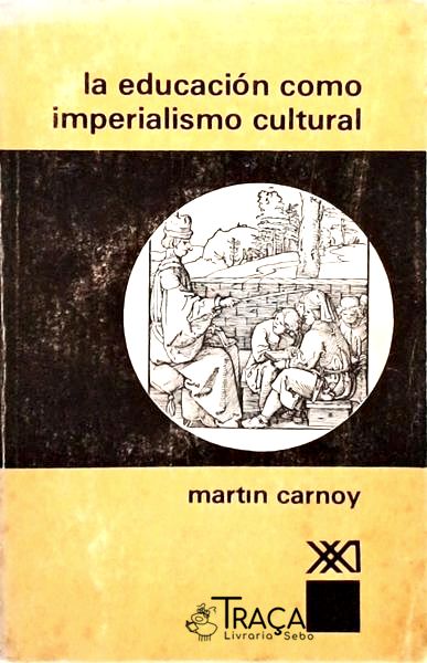 La Educación Como Imperialismo Cultural