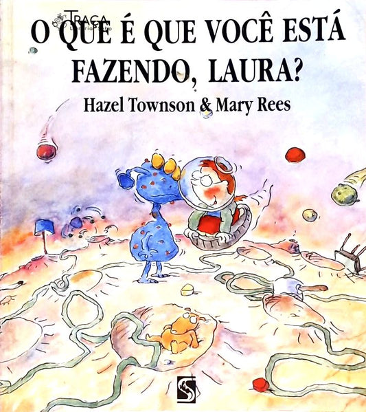 O Que É Que Você Está Fazendo Laura?