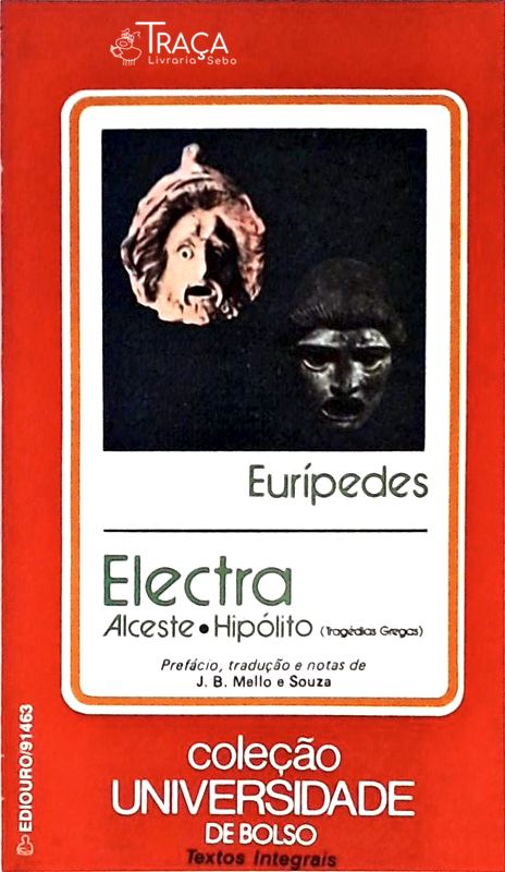 Electra / Alceste / Hipólito
