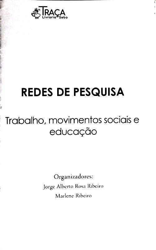 Redes De Pesquisa - Trabalho Movimentos Sociais E Educação