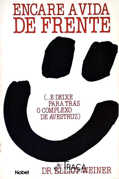 Encare a Vida de Frente