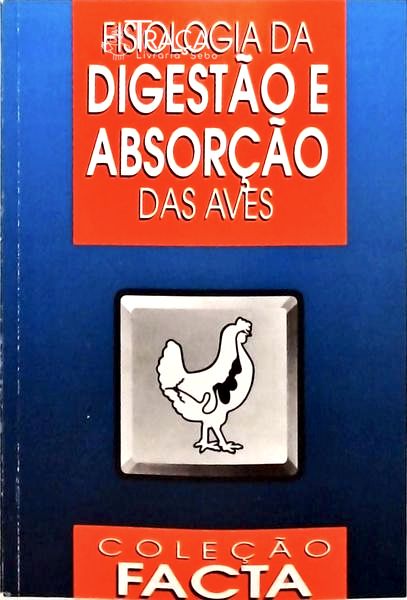 Fisiologia Digestão e Absorção das Aves