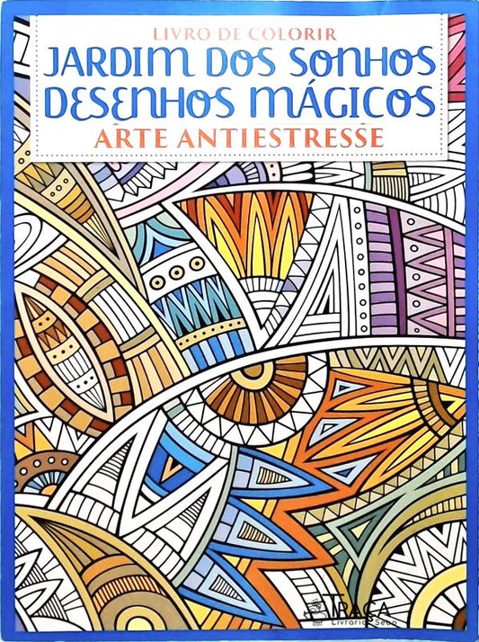 Jardim dos Sonhos - Desenhos Mágicos