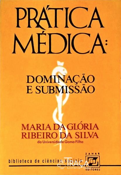 Prática Médica - Dominação E Submissão