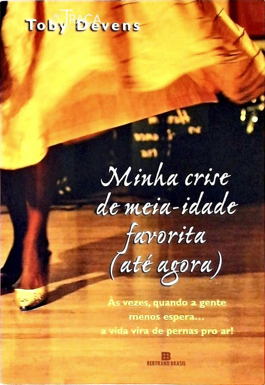 Minha Crise de Meia-idade Favorita (até Agora)