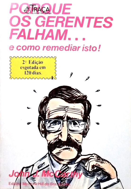 Porque os Gerentes Falham... e Como Remediar Isto!