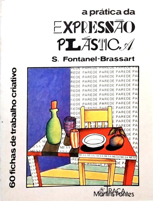 A Prática da Expressão Plástica