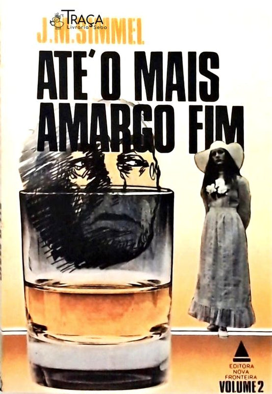 Até o Mais Amargo Fim - Volume 2