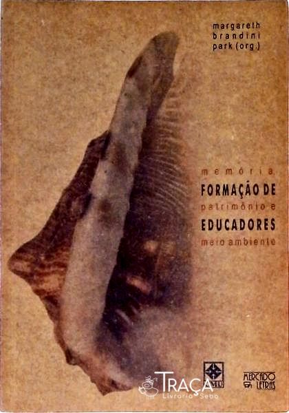 Formação de Educadores - Memória Patrimônio e Meio Ambiente