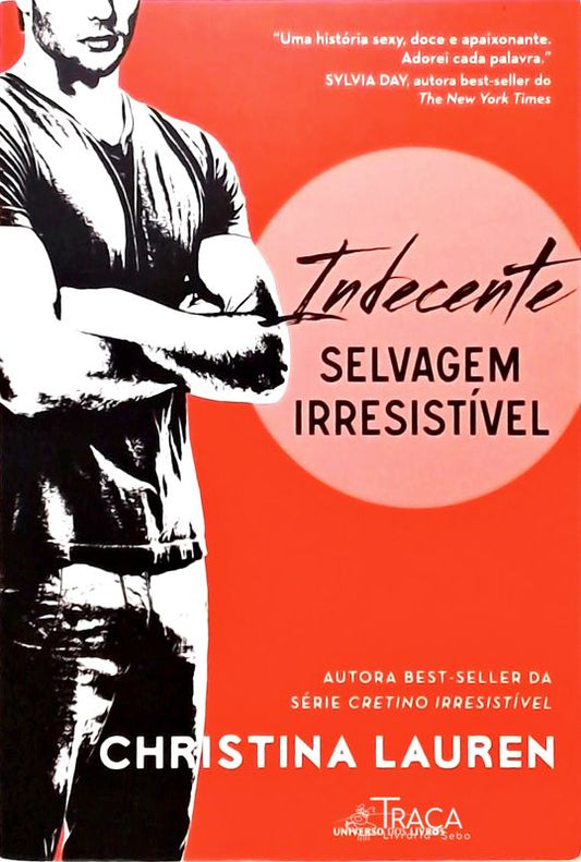 Selvagem Irresistível - Indecente