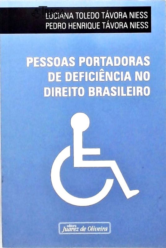 Pessoas Portadoras de Deficiência No Direito Brasileiro