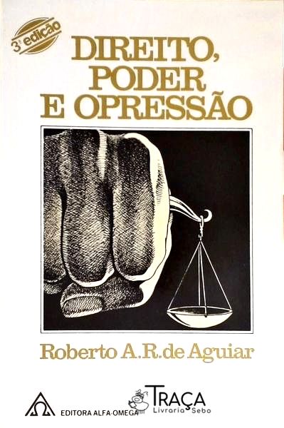 Direito Poder e Opressão
