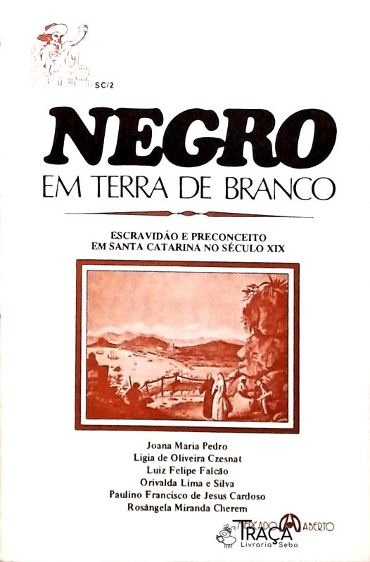 Negro em Terra de Branco