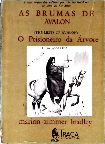 As Brumas De Avalion - O Prisioneiro Da Árvore - Volume 4