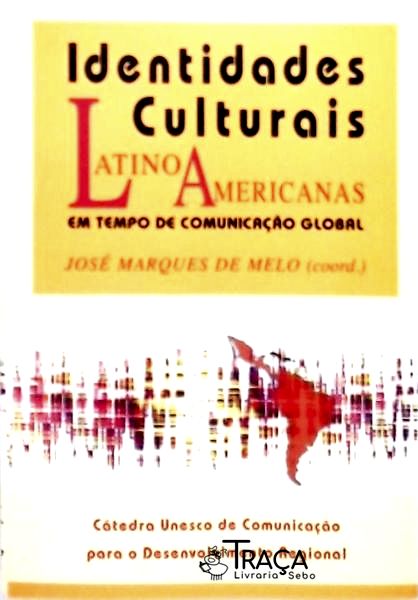 Identidades Culturais - Latino Americanas