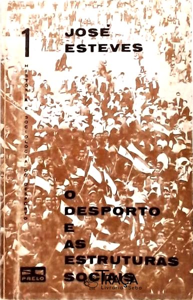 O Desporto e as Estruturas Sociais