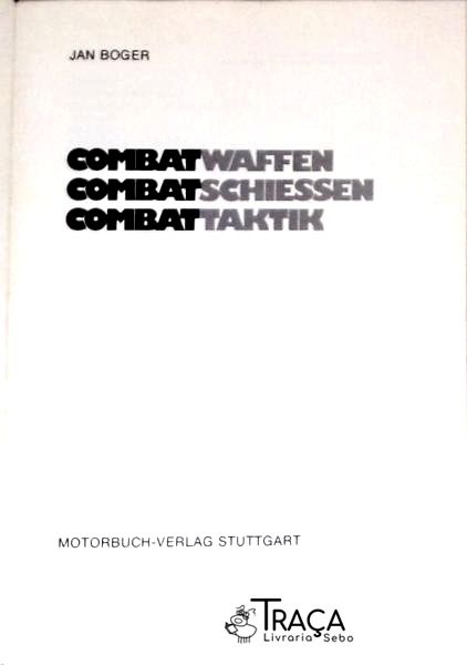 Combat-Waffen Combat-Schiessen Combat-Taktik