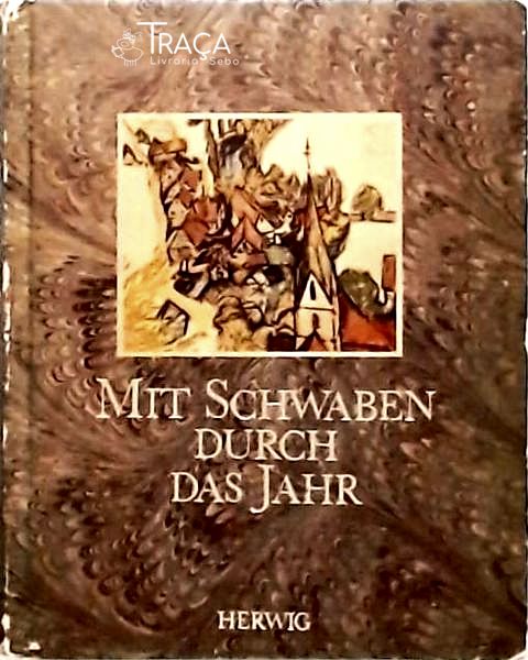 Mit Schwaben Durch das Jahr