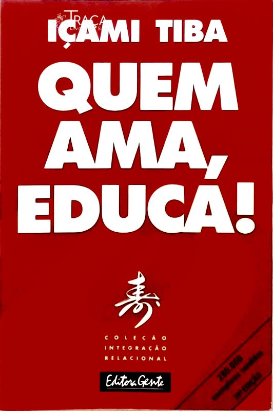 Quem Ama, Educa!