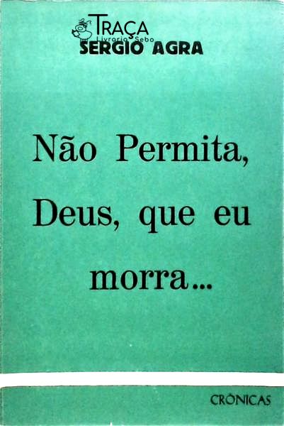 No Permita Deus Que Eu Morra