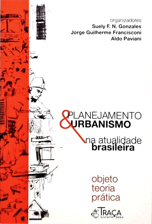 Planejamento e Urbanismo Na Atualidade Brasileira