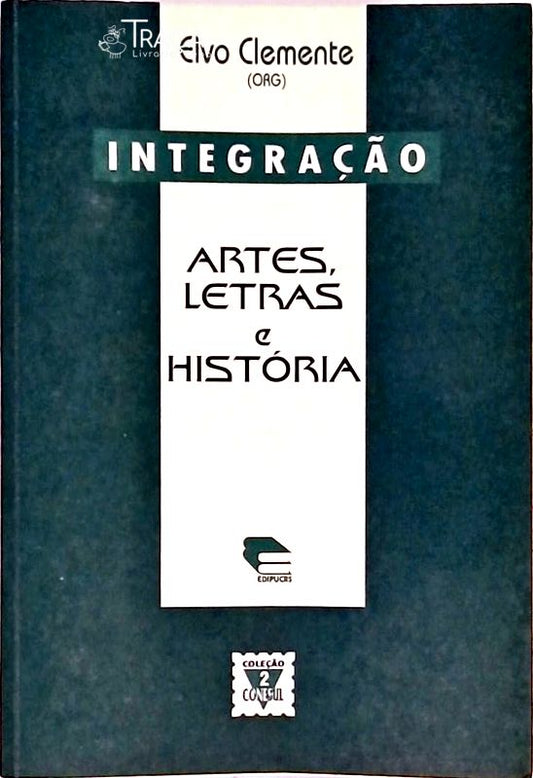 Integração - Artes Letras e História