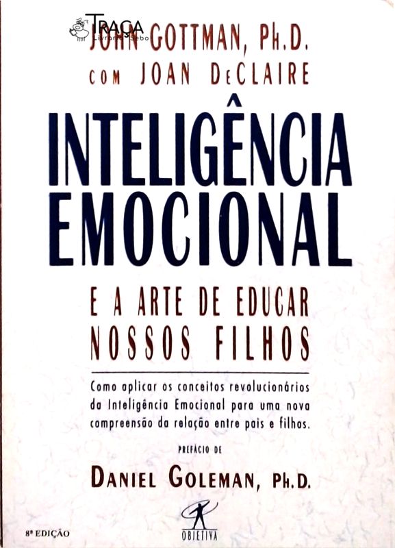 Inteligência Emocional e a Arte de Educar Nossos Filhos