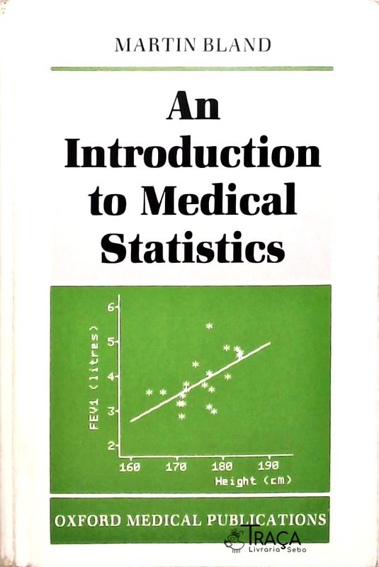 An Introduction To Medical Statistics