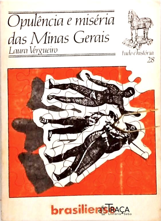 Opulência e Miséria das Minas Gerais