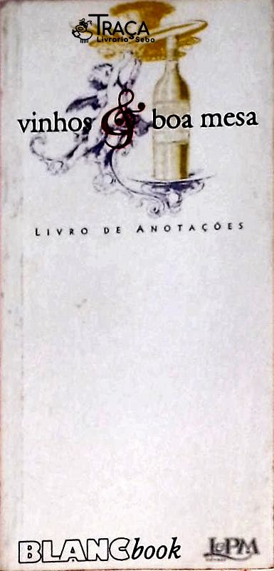 Vinhos & Boa Mesa