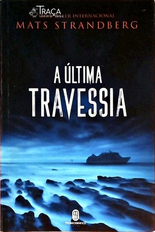 A Última Travessia