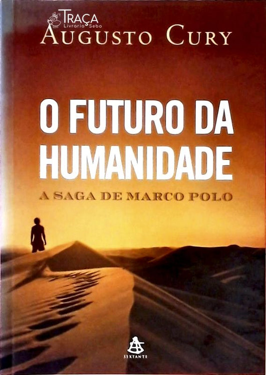 O Futuro da Humanidade
