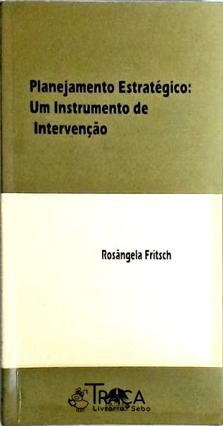 Planejamento Estratégico Um Instrumento de Intervenção