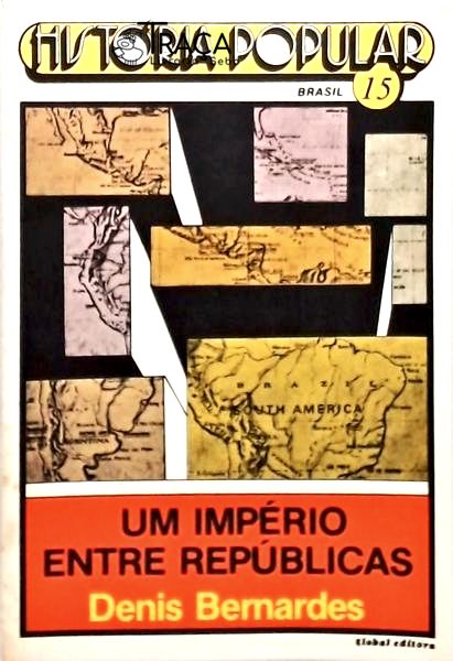 Um Império Entre Repúblicas - Volume 15