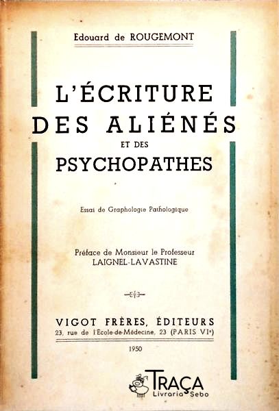 LEcriture Des Aliénés Et Des Psychopathes