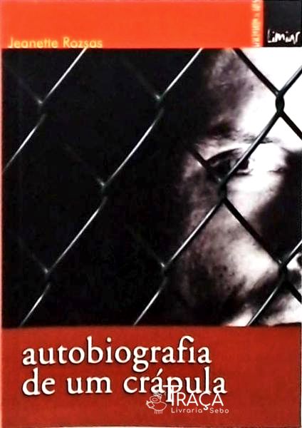 Autobiografia de Um Crápula