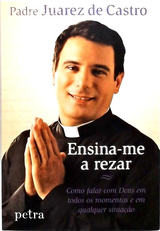 Ensina-me a Rezar